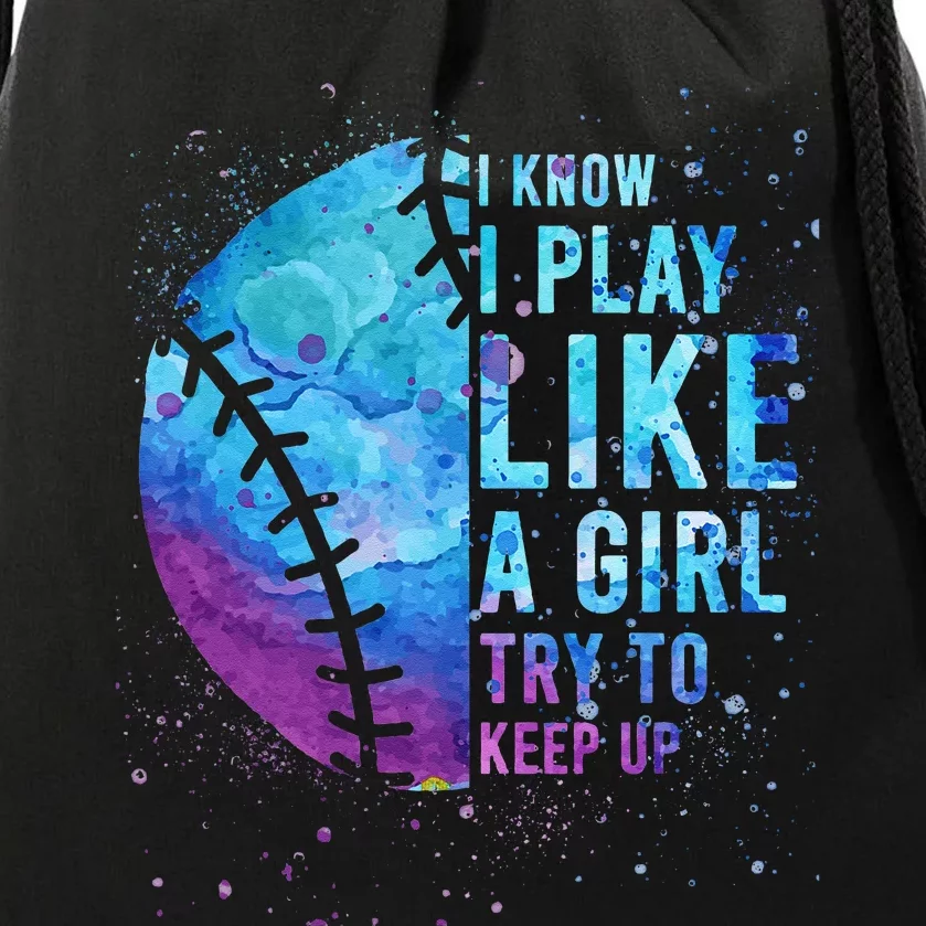 Softball I Know I Play Like Girl Gift Funny N Women Drawstring Bag