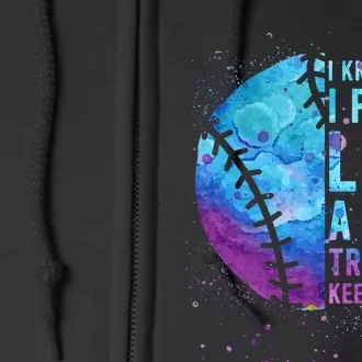 Softball I Know I Play Like Girl Gift Funny N Women Full Zip Hoodie