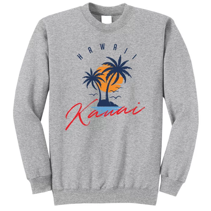 Summer In Kauai Beach Hawaii Tall Sweatshirt