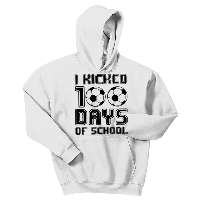 Soccer I Kicked 100 Days Of School Kids Hoodie