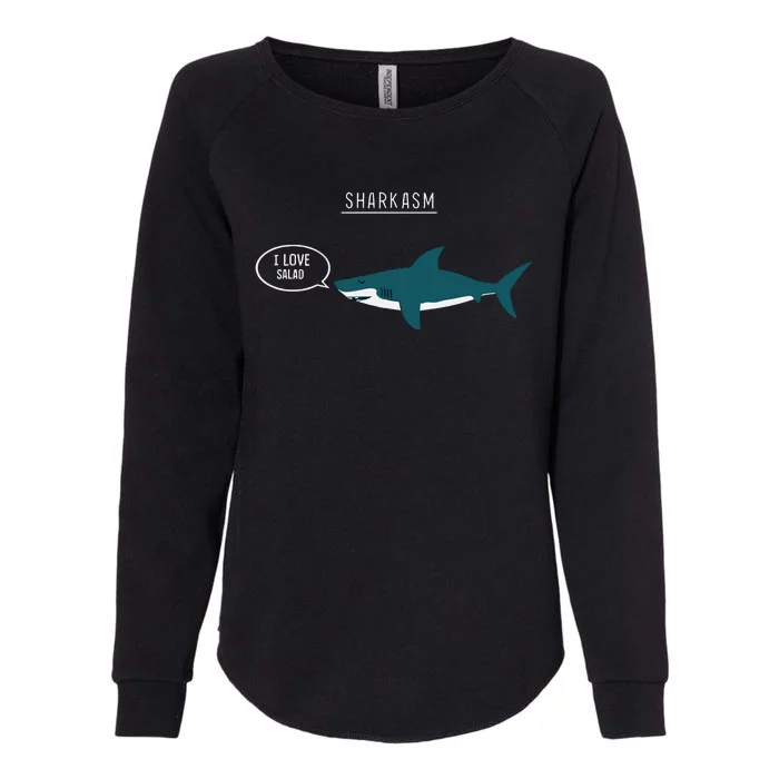 Sharkasm I Love Salad Womens California Wash Sweatshirt