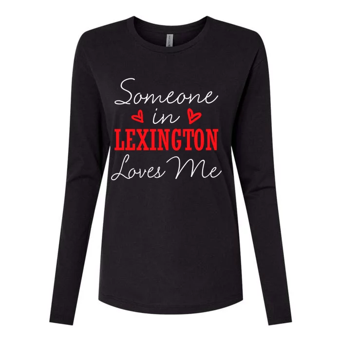 Someone In Lexington Loves Me Relationship Couple Funny Gift Womens Cotton Relaxed Long Sleeve T-Shirt