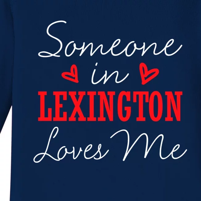 Someone In Lexington Loves Me Relationship Couple Funny Gift Baby Long Sleeve Bodysuit