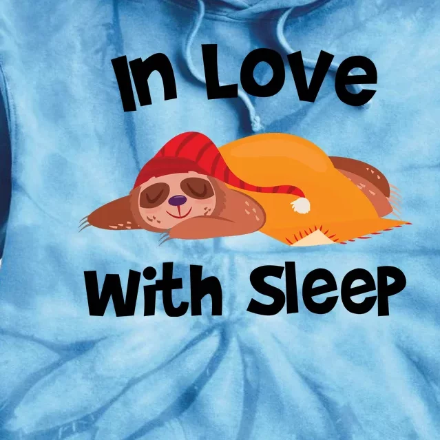 Sloth In Love With Sleep Tie Dye Hoodie