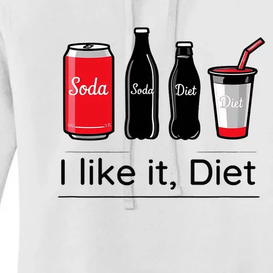 Soda I Like It Diet Essentials Morning Beverage Love Women's Pullover Hoodie