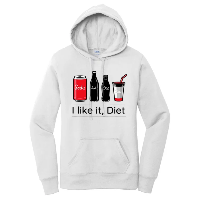 Soda I Like It Diet Essentials Morning Beverage Love Women's Pullover Hoodie