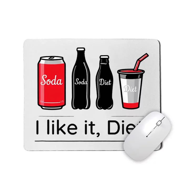 Soda I Like It Diet Essentials Morning Beverage Love Mousepad