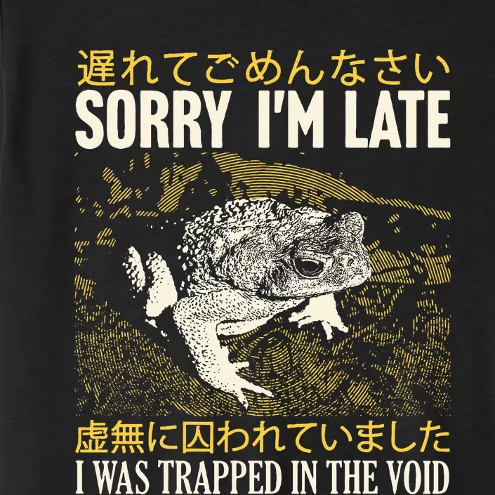 Sorry Im Late I Was Trapped In The Void Japanese Frog ChromaSoft Performance T-Shirt