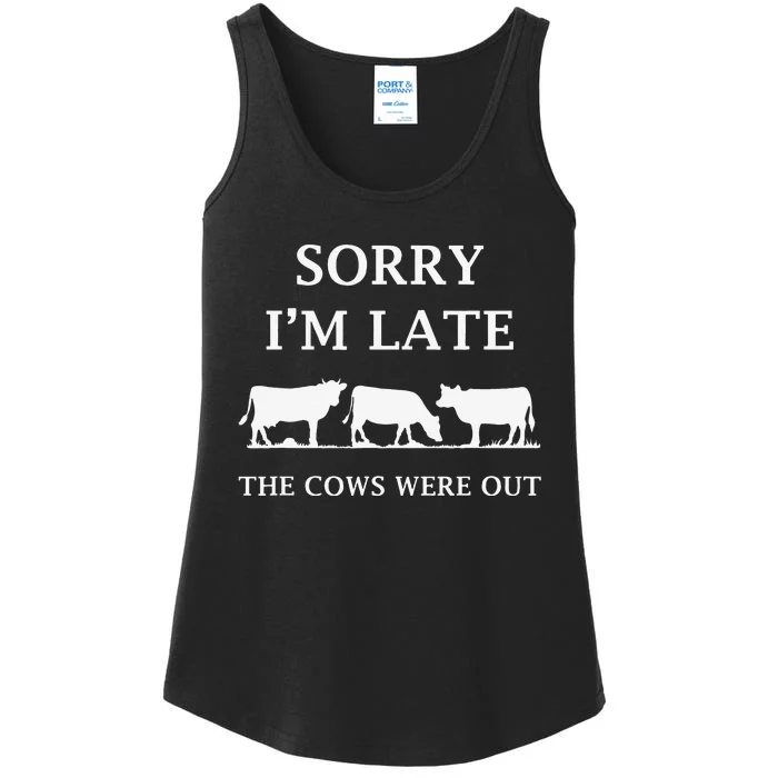 Sorry I'm Late the Cows rustic cattle highland rancher Ladies Essential Tank