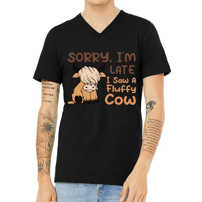 Sorry IM Late I Saw A Fluffy Cow Highland Cow Breeder V-Neck T-Shirt