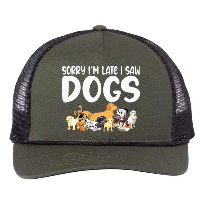 Sorry IM Late I Saw My Dog Sorry IM Late I Saw My Retro Rope Trucker Hat Cap