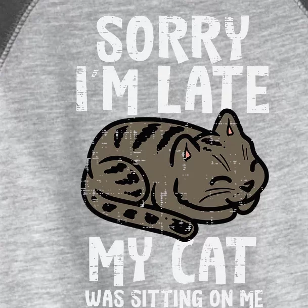 Sorry Im Late Cat Sitting On Me Funny Pet Toddler Fine Jersey T-Shirt