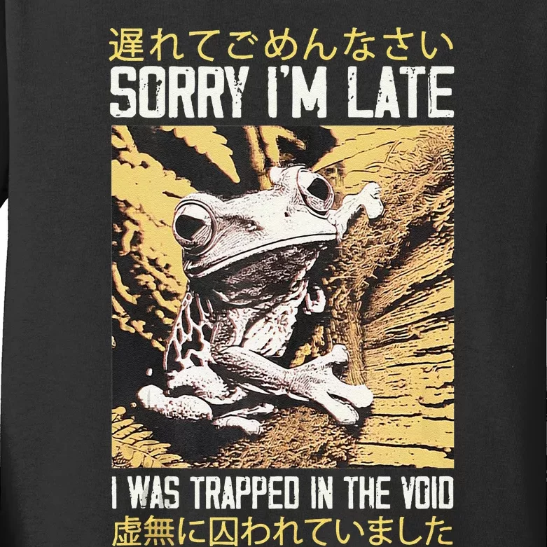 Sorry IM Late I Was Trapped In The Void Japanese Frog Kids Long Sleeve Shirt