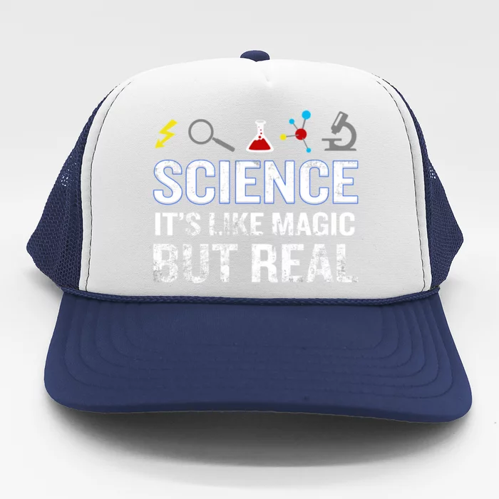 Science It&X27;S Like Magic But Real Funny Quote Nerd Trucker Hat