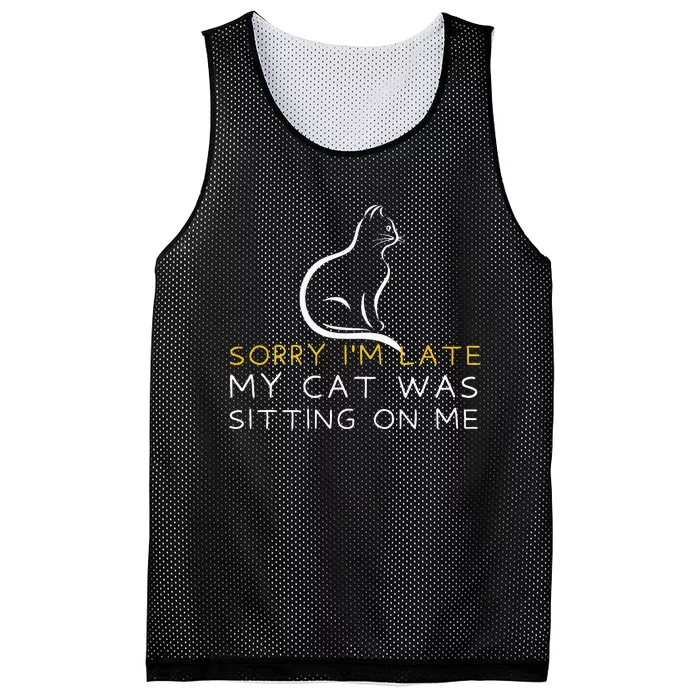 Sorry Im Late My Cat Was Sitting On Me Kitten Lover Mesh Reversible Basketball Jersey Tank