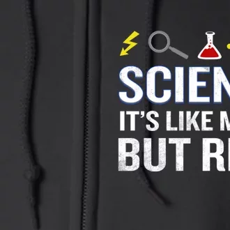 Science It&X27;S Like Magic But Real Funny Quote Nerd Full Zip Hoodie