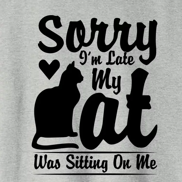 Sorry I'm Late My Cat Was Sitting On Me Women's Crop Top Tee