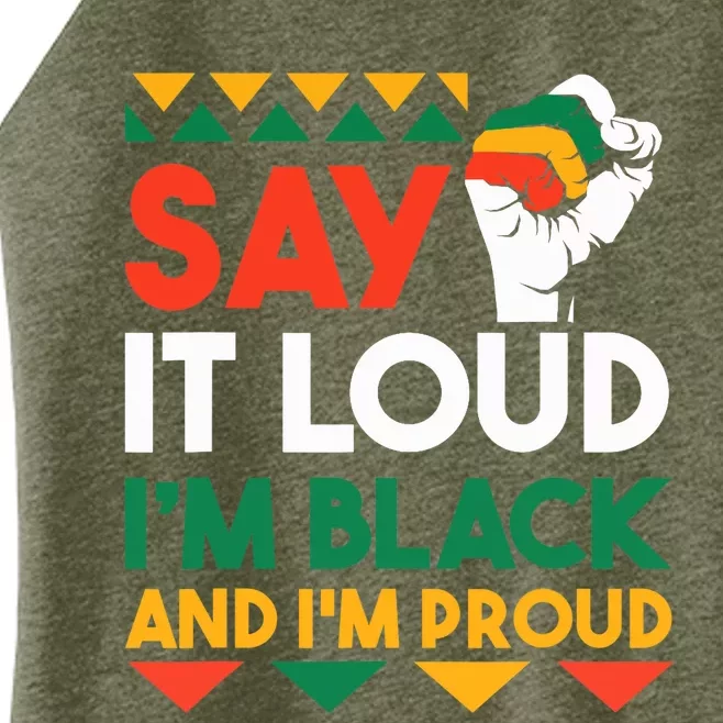 Say It Loud I'm Black & I'm Proud Black History Month Women’s Perfect Tri Rocker Tank