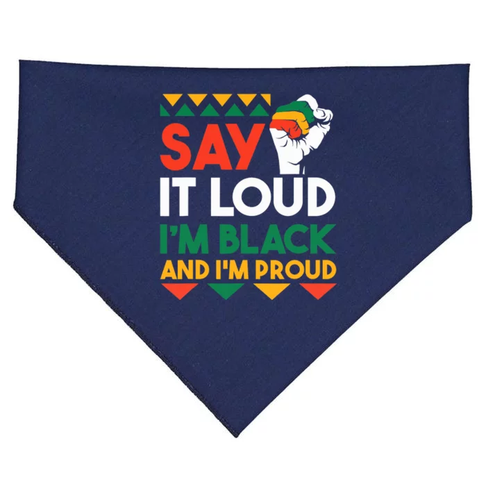 Say It Loud I'm Black & I'm Proud Black History Month USA-Made Doggie Bandana