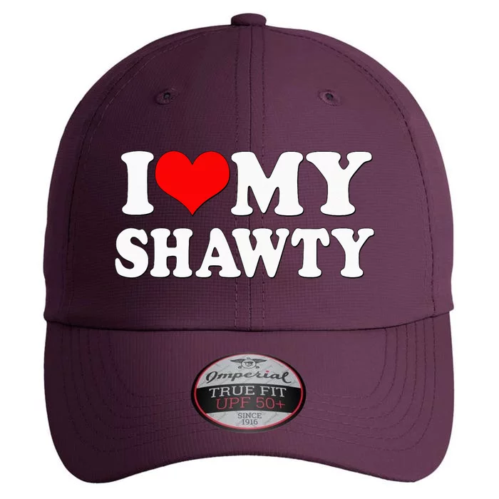 Shawty I Love My Shawty I Heart My Shawty Retro Shawty The Original Performance Cap