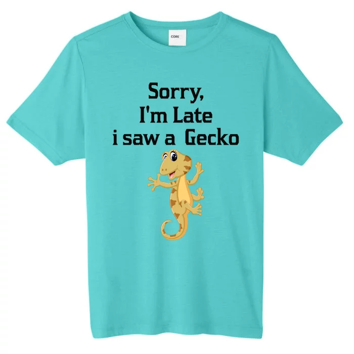 Sorry I'am Late A Saw A Gecko Funny Crested Gecko Gift ChromaSoft Performance T-Shirt