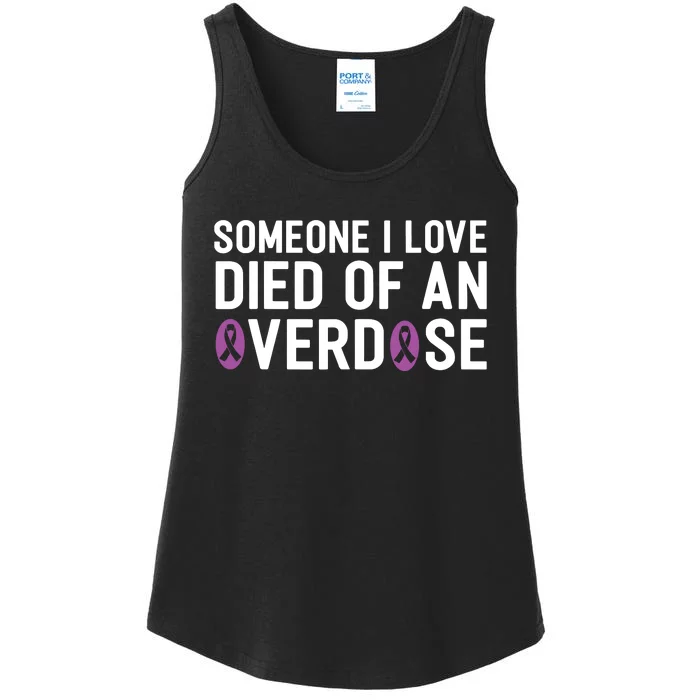 Someone I Love Died Of An Overdose End Addiction Awareness Ladies Essential Tank