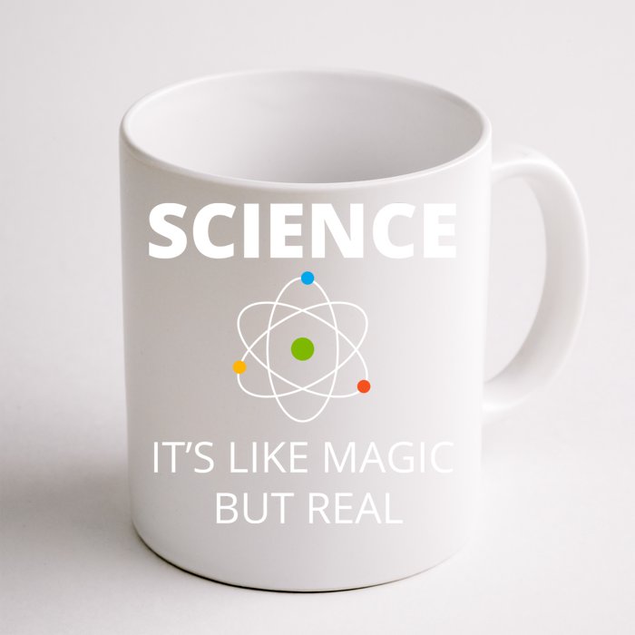 Science It's Like Magic But Real Geek Scientist Gift Front & Back Coffee Mug