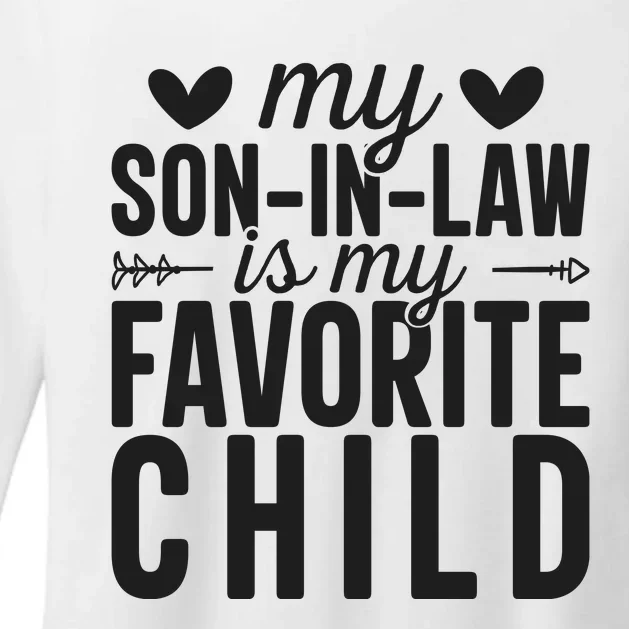 Son In Law Is My Favorite Child T Womens CVC Long Sleeve Shirt