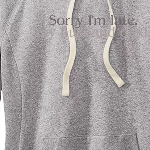 Sorry IM Late. My Husband Died Women's Fleece Hoodie