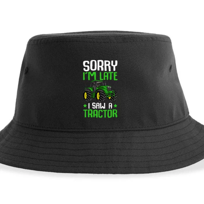 Sorry I'm Late I Saw A Tractor Farm Sustainable Bucket Hat