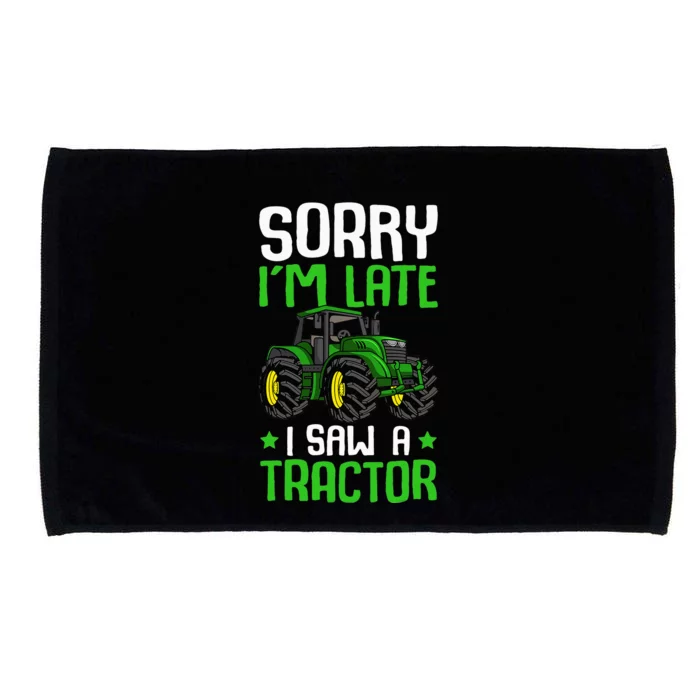 Sorry I'm Late I Saw A Tractor Farm Microfiber Hand Towel