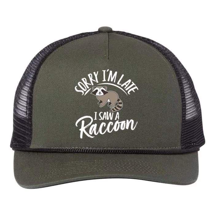 Sorry IM Late I Saw A Raccoon Retro Rope Trucker Hat Cap