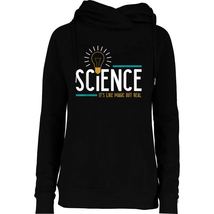 Science Its Like Magic But Real Science H Womens Funnel Neck Pullover Hood