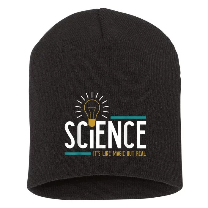 Science Its Like Magic But Real Science H Short Acrylic Beanie