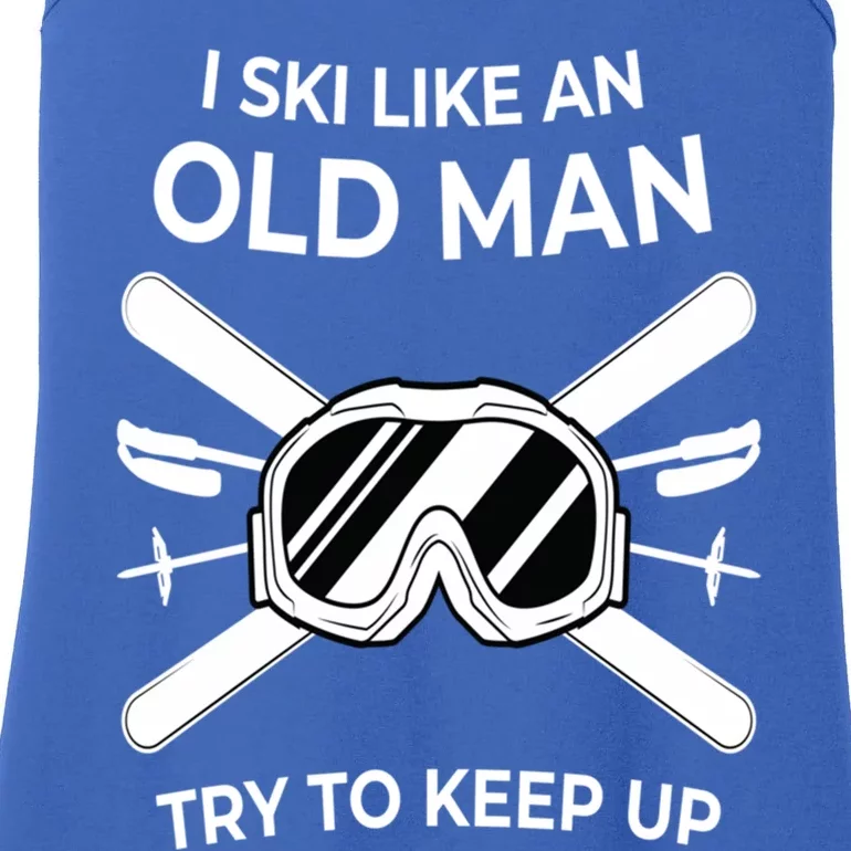 Ski I Like An Old I Ski Instructor Winter Holiday Skiing Great Gift Ladies Essential Tank