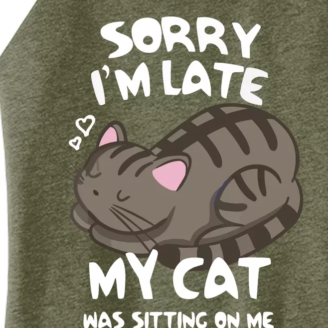 Sorry I'm Late My Cat Was Sitting On Me Cat Lover Women’s Perfect Tri Rocker Tank