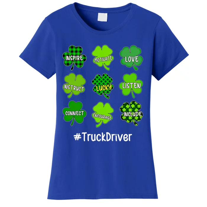 Shamrock Inspire Love Lucky Truck Driver St Patricks Day Cute Gift Women's T-Shirt