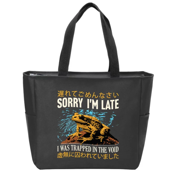 Sorry IM Late I Was Trapped In The Void Frog Japanese Zip Tote Bag