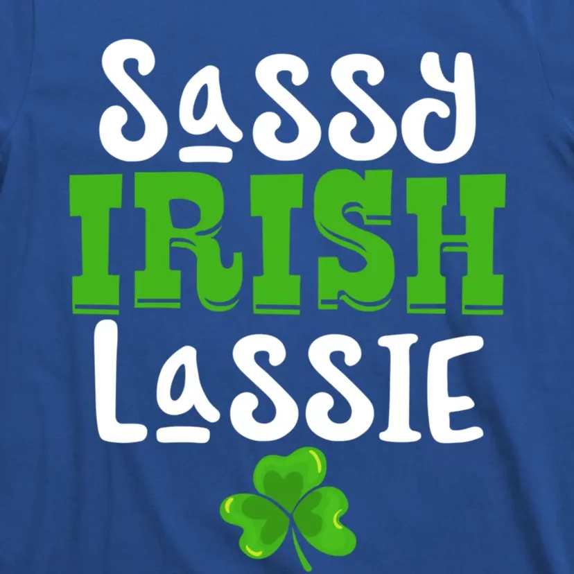 Sassy Irish Lassie Funny Shamrock St Patrick's Day Gift Cool Gift T-Shirt