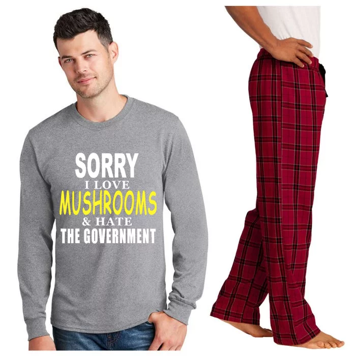 SORRY I LOVE MUSHROOMS & HATE THE GOVERNMENT FUNNY CUTE Long Sleeve Pajama Set