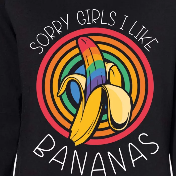 Sorry I Like Bananas Funny Lgbt Pride Homosexual Humor Great Gift Womens California Wash Sweatshirt