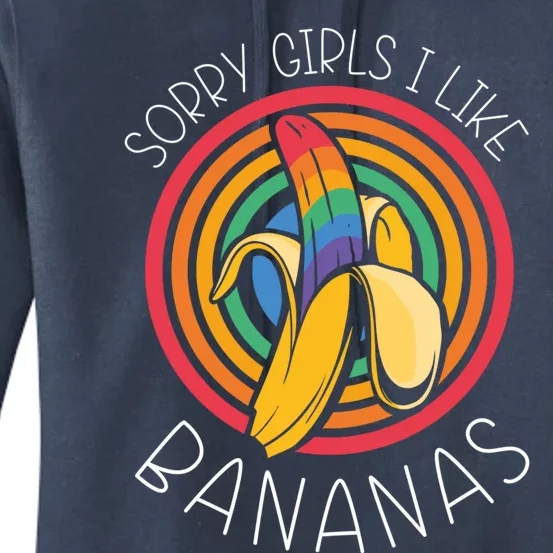 Sorry I Like Bananas Funny Lgbt Pride Homosexual Humor Great Gift Women's Pullover Hoodie