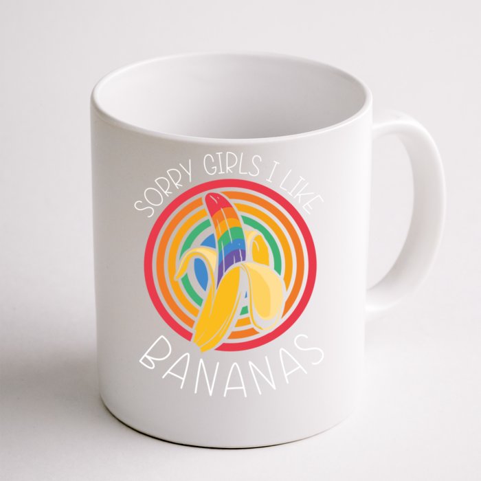 Sorry I Like Bananas Funny Lgbt Pride Homosexual Humor Great Gift Front & Back Coffee Mug