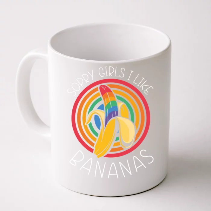 Sorry I Like Bananas Funny Lgbt Pride Homosexual Humor Great Gift Front & Back Coffee Mug