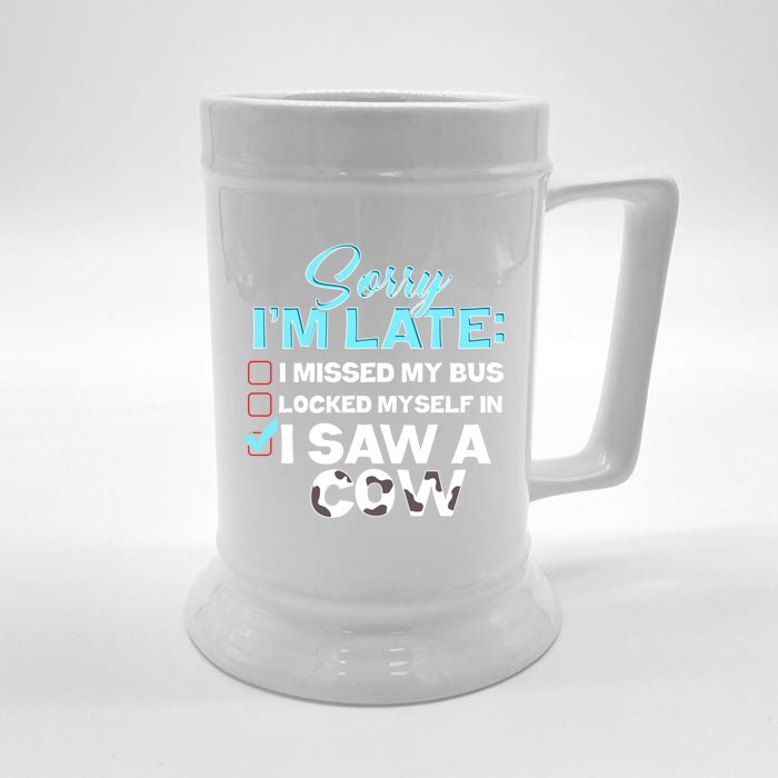 Sorry Iam Late I Saw A Cow Farm Farmer Cool Gift Front & Back Beer Stein