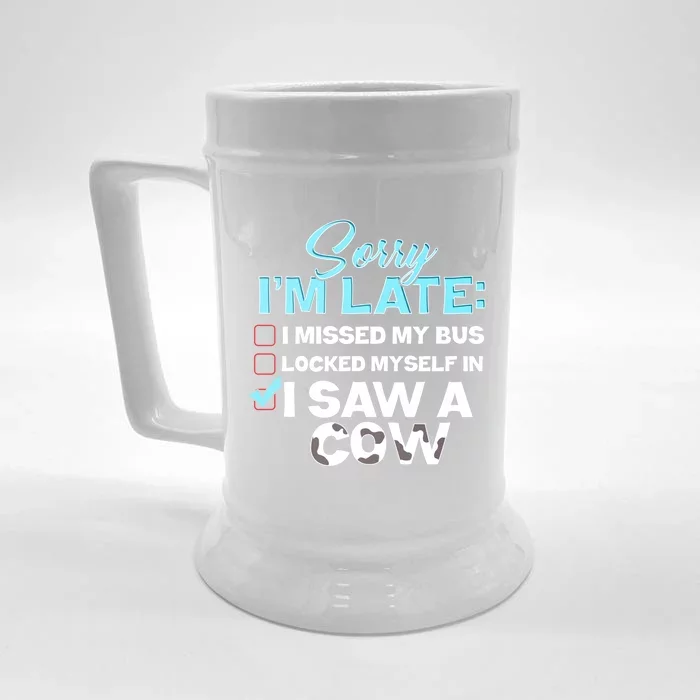 Sorry Iam Late I Saw A Cow Farm Farmer Cool Gift Front & Back Beer Stein