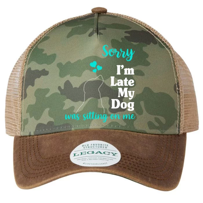 Sorry I'm Late My Dog Was Sitting On Me Legacy Tie Dye Trucker Hat