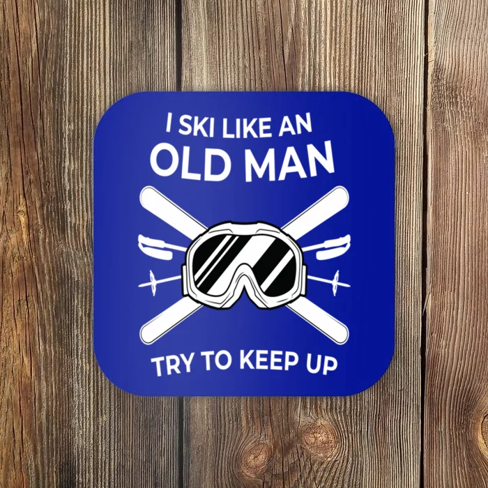 Ski I Like An Old I Ski Instructor Winter Holiday Skiing Cute Gift Coaster