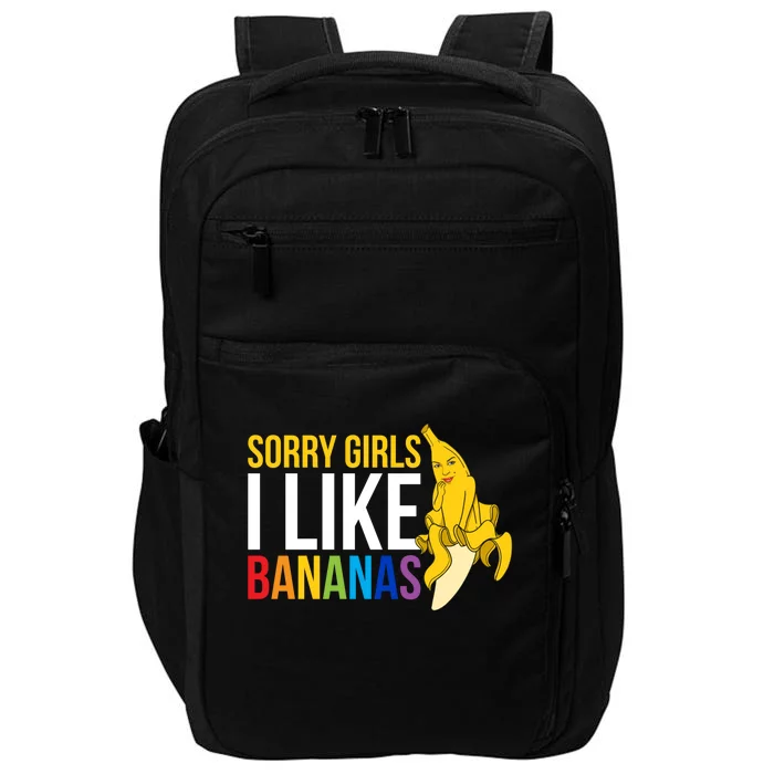 Sorry I Like Bananas Gift Impact Tech Backpack