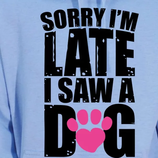 Sorry Im Late I Saw A Dog Gift Unisex Surf Hoodie